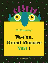 Va-t'en, Grand Monstre Vert !